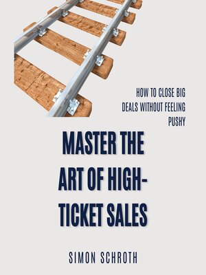 cover image of Master the Art of High-Ticket Sales